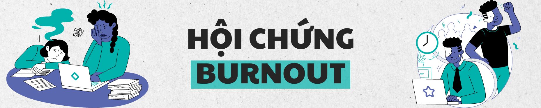 12 giai đoạn burnout: Nguyên nhân và cách vượt qua